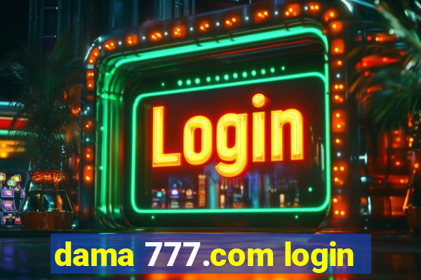 dama 777.com login